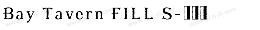 Bay Tavern FILL S字体转换